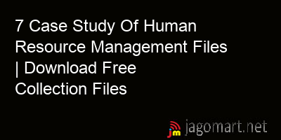 picture 7 Case Study Of Human Resource Management Files | Download Free Collection Files