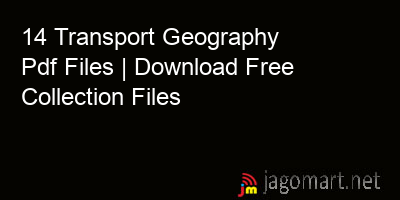 picture 14 Transport Geography Pdf Files | Download Free Collection Files