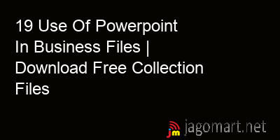 picture 19 Use Of Powerpoint In Business Files | Download Free Collection Files