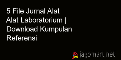 picture 5 File Jurnal Alat Alat Laboratorium | Download Kumpulan Referensi