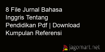 picture 8 File Jurnal Bahasa Inggris Tentang Pendidikan Pdf | Download Kumpulan Referensi