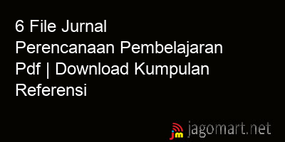 picture 6 File Jurnal Perencanaan Pembelajaran Pdf | Download Kumpulan Referensi