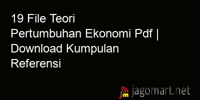 picture 19 File Teori Pertumbuhan Ekonomi Pdf | Download Kumpulan Referensi