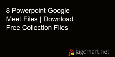picture_8 Powerpoint Google Meet Files | Download Free Collection Files