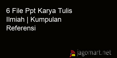 picture 6 File Tentang Ppt Karya Tulis Ilmiah Yang Bisa Di Download Saat Ini