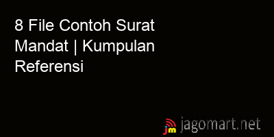 picture 8 File Tentang Contoh Surat Mandat Yang Bisa Di Download Saat Ini