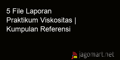 picture 5 File Tentang Laporan Praktikum Viskositas Yang Bisa Di Download Saat Ini