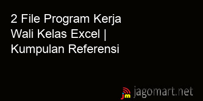 picture 2 File Tentang Program Kerja Wali Kelas Excel Yang Bisa Di Download Saat Ini