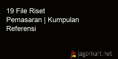 picture 19 File Tentang Riset Pemasaran Yang Bisa Di Download Saat Ini