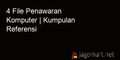 picture 4 File Tentang Penawaran Komputer Yang Bisa Di Download Saat Ini