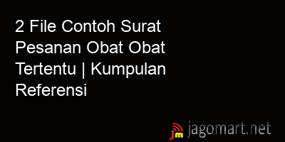 picture 2 File Tentang Contoh Surat Pesanan Obat Obat Tertentu Yang Bisa Di Download Saat Ini