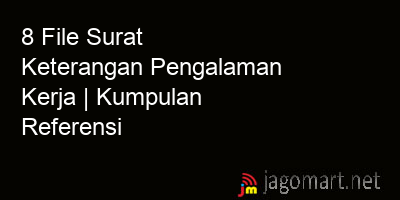 picture 8 File Tentang Surat Keterangan Pengalaman Kerja Yang Bisa Di Download Saat Ini