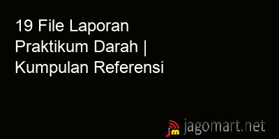 picture 19 File Tentang Laporan Praktikum Darah Yang Bisa Di Download Saat Ini
