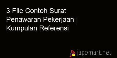 picture 3 File Tentang Contoh Surat Penawaran Pekerjaan Yang Bisa Di Download Saat Ini