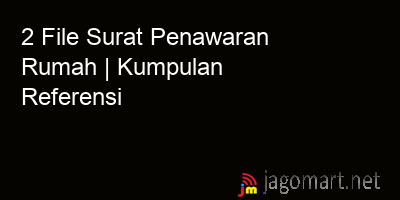 picture 2 File Tentang Surat Penawaran Rumah Yang Bisa Di Download Saat Ini