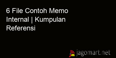 picture 6 File Tentang Contoh Memo Internal