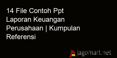 picture 14 File Tentang Contoh Ppt Laporan Keuangan Perusahaan