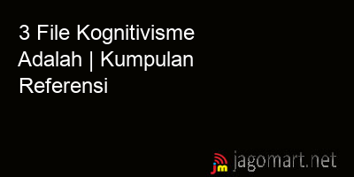 picture 3 File Tentang Kognitivisme Adalah