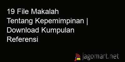 picture 19 File Makalah Tentang Kepemimpinan | Download Kumpulan Referensi