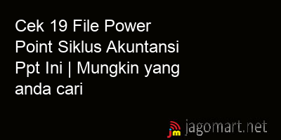 picture Cek 19 File Power Point Siklus Akuntansi Ppt Ini | Mungkin yang anda cari