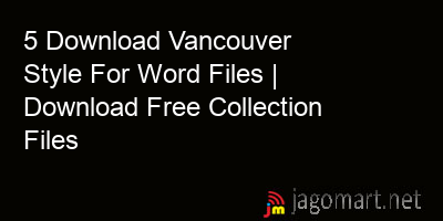picture 5 Download Vancouver Style For Word Files | Download Free Collection Files