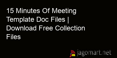 picture 15 Minutes Of Meeting Template Doc Files | Download Free Collection Files