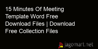 picture 15 Minutes Of Meeting Template Word Free Download Files | Download Free Collection Files