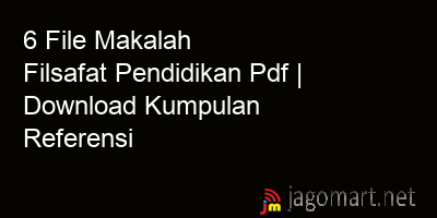 picture 6 File Makalah Filsafat Pendidikan Pdf | Download Kumpulan Referensi