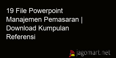 picture_19 File Powerpoint Manajemen Pemasaran | Download Kumpulan Referensi