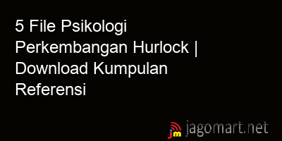 picture 5 File Psikologi Perkembangan Hurlock | Download Kumpulan Referensi