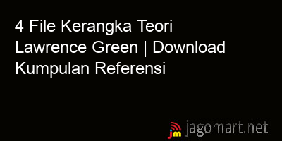 picture 4 File Kerangka Teori Lawrence Green | Download Kumpulan Referensi