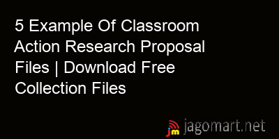 picture_5 Example Of Classroom Action Research Proposal Files | Download Free Collection Files