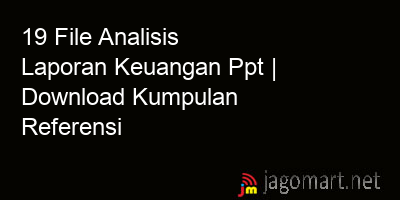 picture 19 File Analisis Laporan Keuangan Ppt | Download Kumpulan Referensi