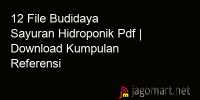 picture 12 File Budidaya Sayuran Hidroponik Pdf | Download Kumpulan Referensi