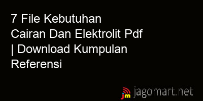 picture 7 File Kebutuhan Cairan Dan Elektrolit Pdf | Download Kumpulan Referensi