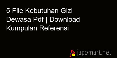 picture 5 File Kebutuhan Gizi Dewasa Pdf | Download Kumpulan Referensi
