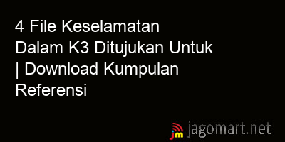 picture 4 File Keselamatan Dalam K3 Ditujukan Untuk | Download Kumpulan Referensi