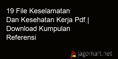 picture 19 File Keselamatan Dan Kesehatan Kerja Pdf | Download Kumpulan Referensi