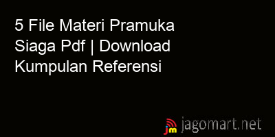 picture 5 File Materi Pramuka Siaga Pdf | Download Kumpulan Referensi