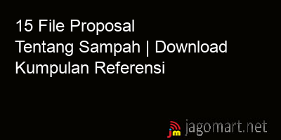 picture 15 File Proposal Tentang Sampah | Download Kumpulan Referensi