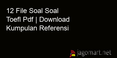 picture 12 File Soal Soal Toefl Pdf | Download Kumpulan Referensi