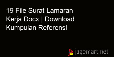 picture 19 File Surat Lamaran Kerja Docx | Download Kumpulan Referensi