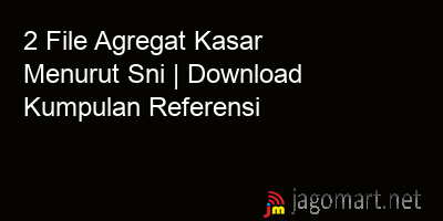 picture 2 File Agregat Kasar Menurut Sni | Download Kumpulan Referensi