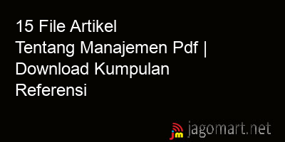picture 15 File Artikel Tentang Manajemen Pdf | Download Kumpulan Referensi