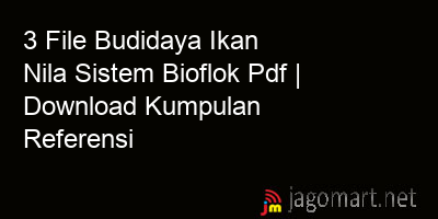 picture 3 File Budidaya Ikan Nila Sistem Bioflok Pdf | Download Kumpulan Referensi