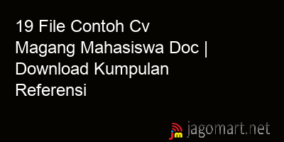 picture 19 File Contoh Cv Magang Mahasiswa Doc | Download Kumpulan Referensi