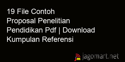 picture 19 File Contoh Proposal Penelitian Pendidikan Pdf | Download Kumpulan Referensi