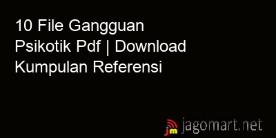 picture 10 File Gangguan Psikotik Pdf | Download Kumpulan Referensi