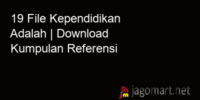 picture 19 File Kependidikan Adalah | Download Kumpulan Referensi