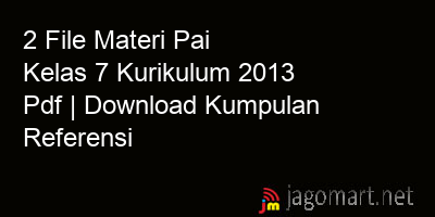 picture 2 File Materi Pai Kelas 7 Kurikulum 2013 Pdf | Download Kumpulan Referensi